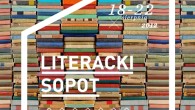 W dniach 18 – 22 sierpnia w Sopocie odbyła się pierwsza edycja festiwalu „Literacki Sopot”. Festiwal miał za zadanie spopularyzować czytelnictwo i stał się jednym z najważniejszych wydarzeń tego rodzaju […]